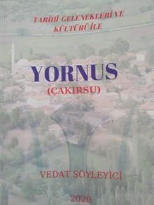 Yornus (Çakırsu) / Tarihi Gelenekleri ve Kültürü İle