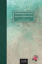 Endonezya'da İslam ve Hollanda Sömürgeciliği