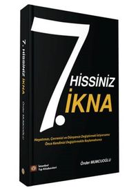 7. Hissiniz İkna