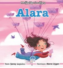Mevlana’dan Çocuklara / Alara - Şenay Saçbüker