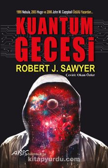 Kuantum Gecesi - Robert J. Sawyer