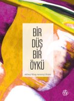 Bir Düş Bir Öykü