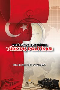 Yeni Dünya Düzeninde Türk Dış Politikası