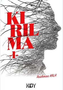 Kırılma - I - - Arahman Kala