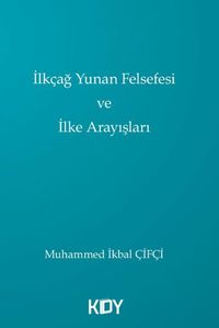 İlkçağ Yunan Felsefesi ve İlke Arayışları