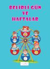 Belirli G&uuml;n ve Haftalar (5+ Yaş)
