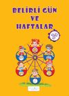 Belirli G&uuml;n ve Haftalar (3+ Yaş)