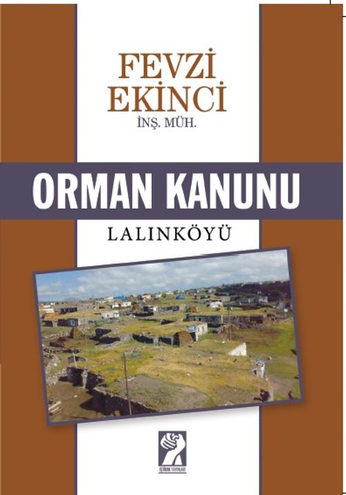 Orman Kanunu & Lalınköyü