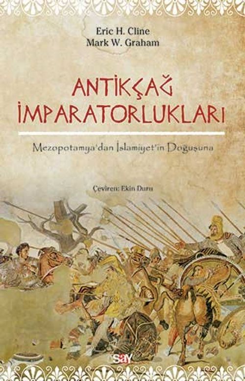 Antikçağ İmparatorlukları & Mezopotamya'dan İslamiyet'in Doğuşuna