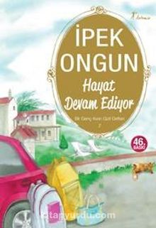 Hayat Devam Ediyor / Bir Genç Kızın Gizli Defteri-7 - İpek Ongun