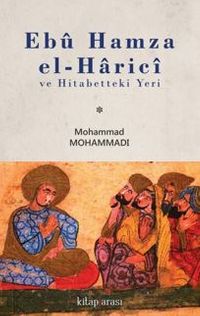 Ebu Hamza el-Harici ve Hitabetteki Yeri