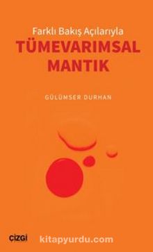 Farklı Bakış Açılarıyla Tümevarımsal Mantık - Gülümser Durhan