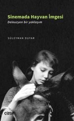 Sinemada Hayvan İmgesi ( Deleuzyen Bir Yaklaşım )
