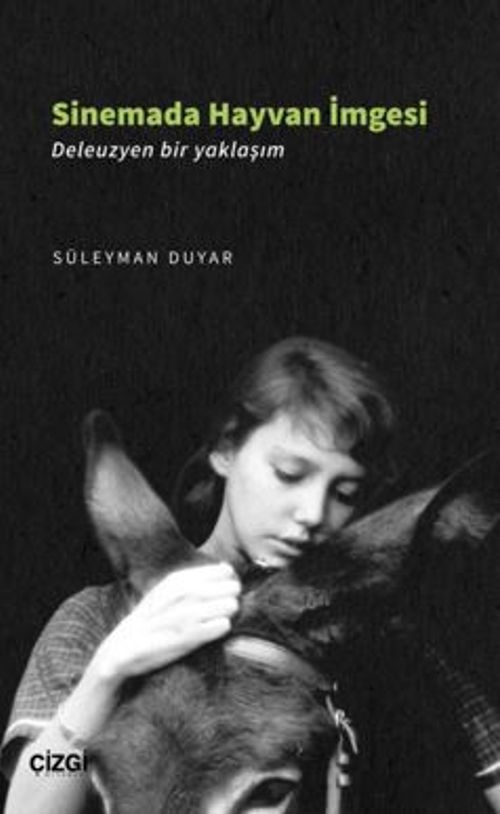 Sinemada Hayvan İmgesi ( Deleuzyen Bir Yaklaşım )