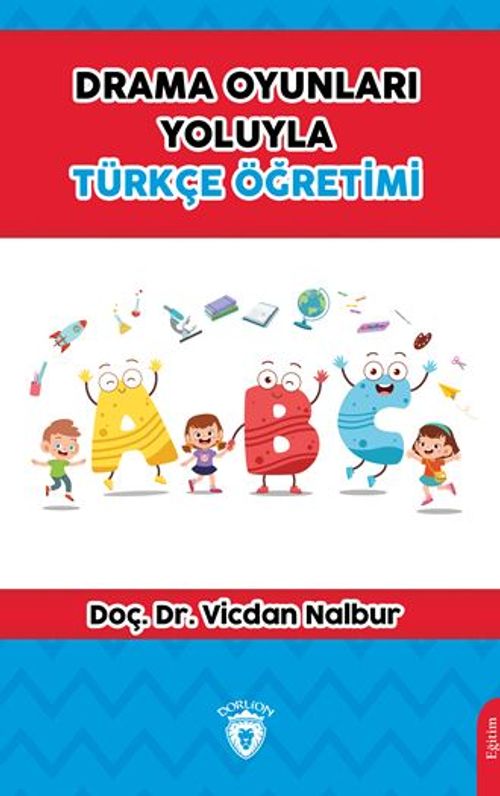 Drama Oyunları Yoluyla Türkçe Öğretimi
