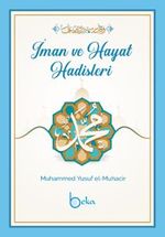 İman ve Hayat Hadisleri