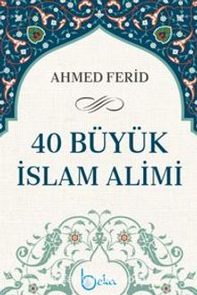 40 Büyük İslam Alımı - Dr. Ahmed Ferid