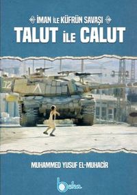 İman ile Küfrün Savaşı Talut ile Calut