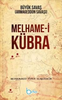 Melhame-i Kübra Büyük Savaş ( Armageddon Savaşı )