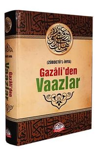 Gazali'den Vaazlar  ( Zübdetü'l-İhya )