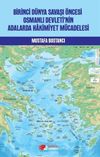 Birinci D&uuml;nya Savaşi &Ouml;ncesi Osmanlı Devleti'nin Adalarda Hakimiyet M&uuml;cadelesi