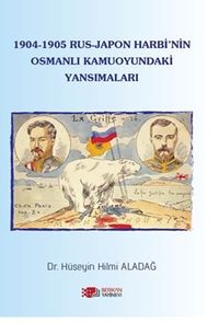 1904-1905 Rus-Japon Harbinin Osmanlı Kamuoyundaki Yansımaları