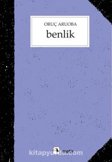 Benlik - Oruç Aruoba