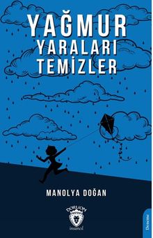 Yağmur Yaraları Temizler