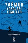 Yağmur Yaraları Temizler