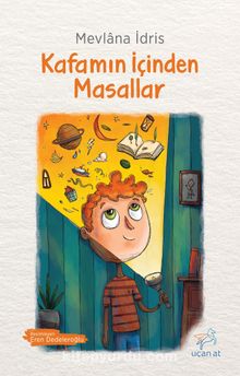 Kafamın İçinden Masallar - Mevlana İdris
