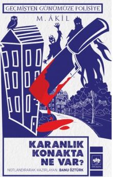 Karanlık Konakta Ne Var?