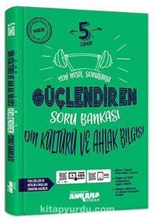 5.Sınıf Güçlendiren Din Kültürü Ve Ahlak Bilgisi Soru Bankası - Kolektif