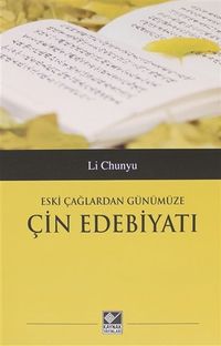 Eski Çağlardan Günümüze Çin Edebiyatı