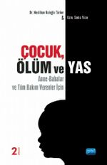 Çocuk, Ölüm ve Yas & Anne-Babalar ve Tüm Bakım Verenler İçin