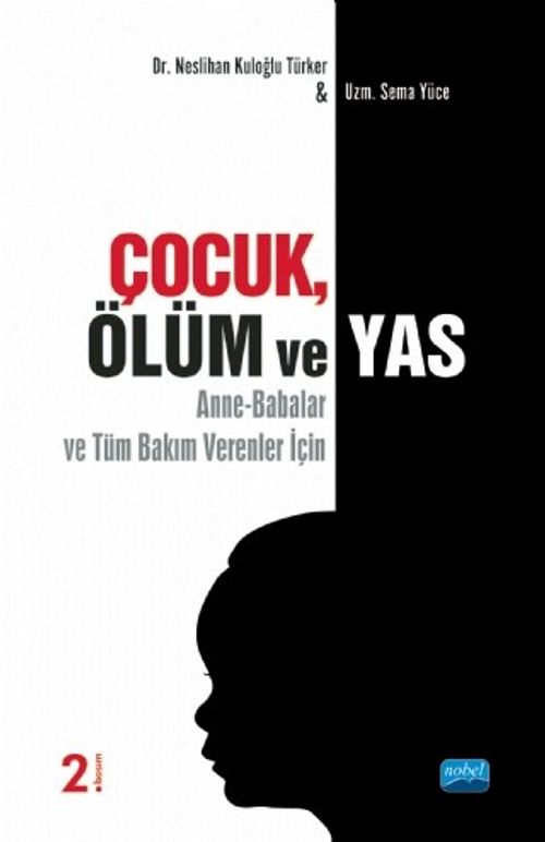 Çocuk, Ölüm ve Yas & Anne-Babalar ve Tüm Bakım Verenler İçin