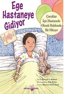 Ege Hastaneye Gidiyor