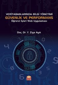 Veri Tabanlarında Bilgi Yönetimi Güvenlik ve Performans Öğrenci İşleri Web Uygulaması