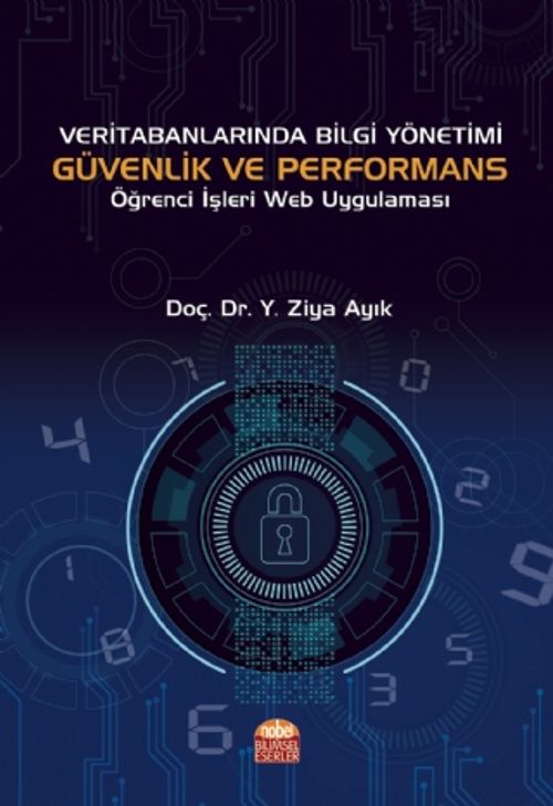 Veri Tabanlarında Bilgi Yönetimi Güvenlik ve Performans Öğrenci İşleri Web Uygulaması