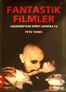 Fantastik Filmler Uzakdoğu'dan Güney Amerika'ya