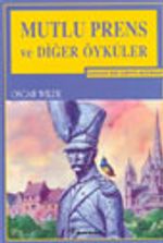 Mutlu Prens ve Diğer Öyküler