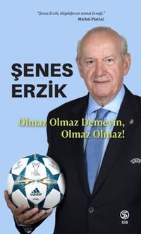 Olmaz Olmaz Demeyin,  Olmaz Olmaz!