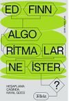 Algoritmalar Ne İster? / Hesaplama &Ccedil;ağında Hayal G&uuml;c&uuml;