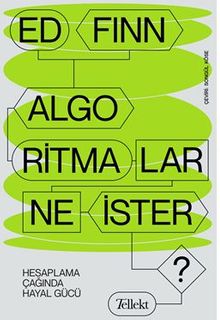 Algoritmalar Ne İster? / Hesaplama Çağında Hayal Gücü