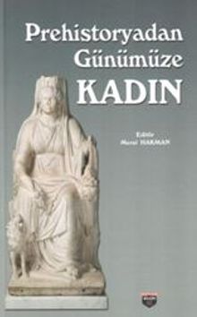 Prehistoryadan Günümüze Kadın