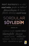 Sordular S&ouml;yledim