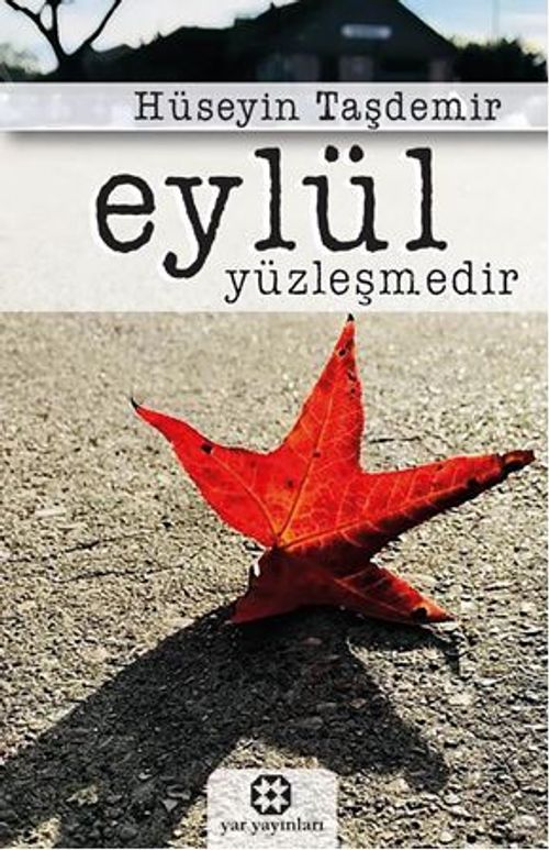 Eylül Yüzleşmedir