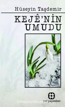 Keje’nin Umudu - Hüseyin Taşdemir