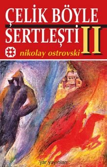 Çelik Böyle Sertleşti 2