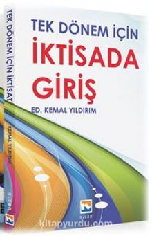 Tek Dönem İçin İktisada Giriş - Kemal Yıldırım