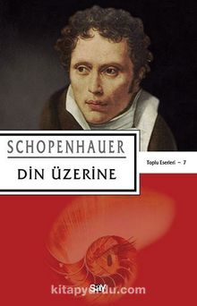 Din Üzerine - Arthur Schopenhauer